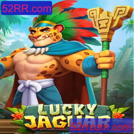 Descubra a Emoção do Jogo LuckyJaguar no 52RR.com